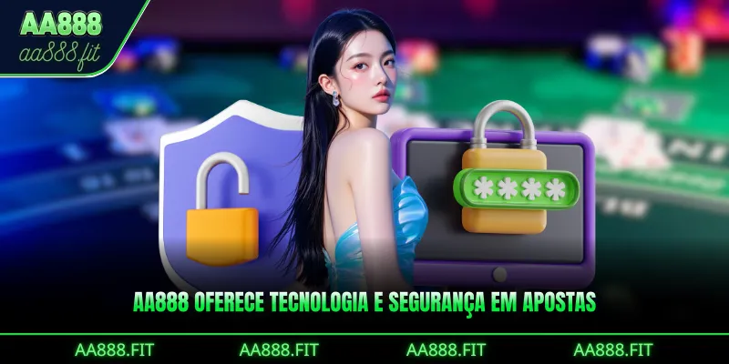 AA888 oferece tecnologia e segurança em apostas