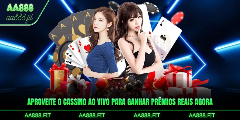 Aproveite o Cassino ao Vivo para ganhar prêmios reais agora