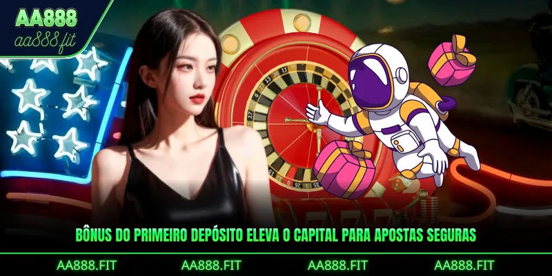 Bônus do Primeiro Depósito eleva o capital para apostas seguras