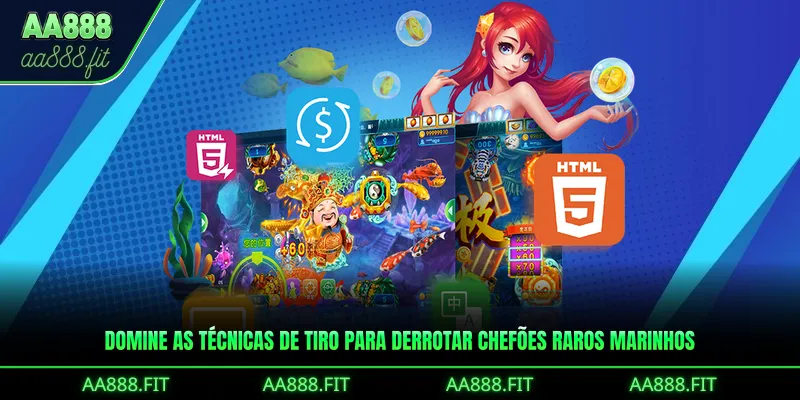 Domine as técnicas de tiro para derrotar chefões raros marinhos