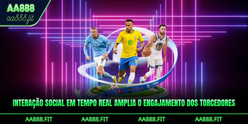 Interação social em tempo real amplia o engajamento dos torcedores
