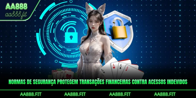 Normas de segurança protegem transações financeiras contra acessos indevidos