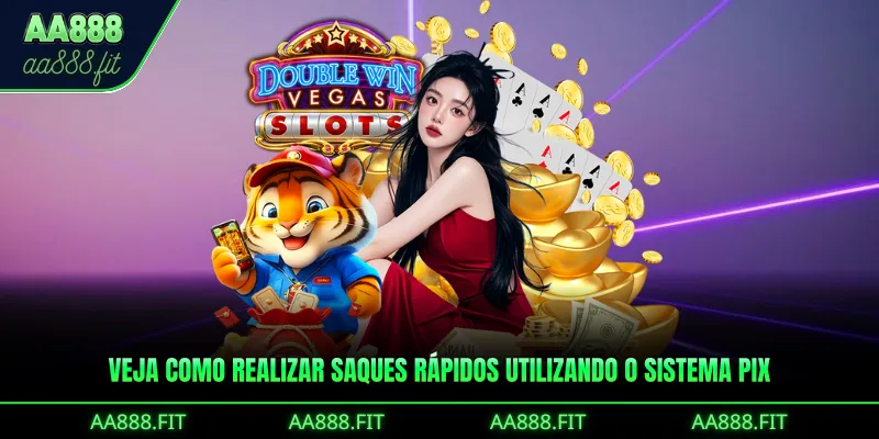 Veja como realizar saques rápidos utilizando o sistema Pix